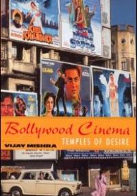 Bollywood Cinema: Temples of Desire - Vijay Mishra