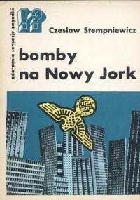 Bomby na Nowy Jork - Czesław Stempniewicz