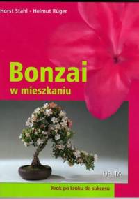 Bonzai w mieszkaniu - Horst Stahl, Helmut Rüger