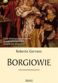 Borgiowie - Roberto Gervaso