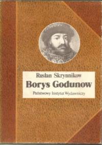 Borys Godunow - Rusłan Skrynnikow