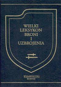 Borys Trubnikow. Wielki leksykon broni i uzbrojenia. - Borys Trubnikow
