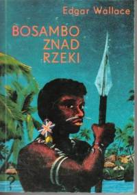 Bosambo znad rzeki - Edgar Wallace