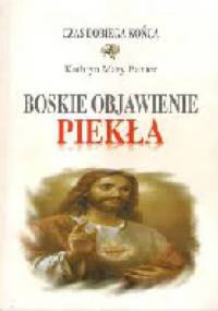 Boskie objawienie piekła - czas dobiega końca - Kathryn Mary Baxter