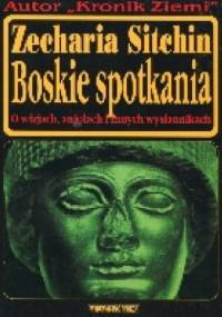 Boskie spotkania - Zecharia Sitchin