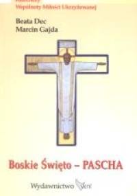 Boskie Święto - Pascha - Marcin Gajda, Beata Dec