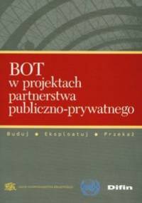 BOT w projektach partnerstwa publiczno-prywatnego - Marceli K. Król