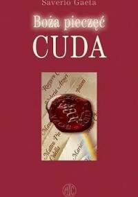 Boża Pieczęć. Cuda. - Saverio Gaeta