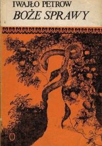 Boże sprawy - Iwajło Petrow