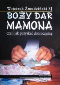 Boży dar mamona - Wojciech Żmudziński SJ