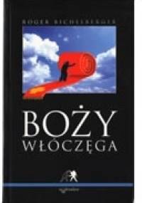 Boży Włóczęga - Roger Bichelberger