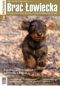 Brać Łowiecka nr 3 (240) / marzec 2018 - Redakcja Braci Łowieckiej