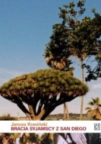 Bracia syjamscy z San Diego - Janusz Krasiński