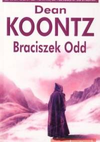 Braciszek Odd - Dean Koontz