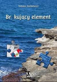 Brakujący element - Tomasz Zackiewicz