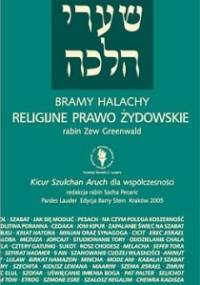 Bramy Halachy. Religijne prawo żydowskie - Zew Greenwald