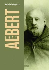 Brat Albert: Biografia - Natalia Budzyńska