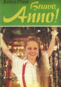 Brawo, Anno! - Justus Pfaue