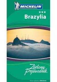 Brazylia. Zielony Przewodnik. Wydanie 1 - praca zbiorowa