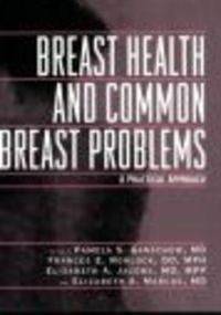 Breast Health & Common Breast Disorders