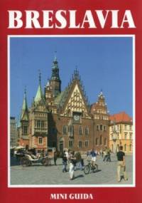 Breslavia. Mini guida - Stanisław Klimek, Jerzy Kos