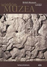 British Museum. Londyn - praca zbiorowa