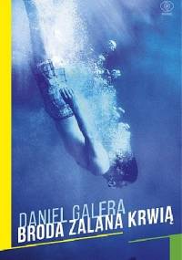 Broda zalana krwią - Daniel Galera