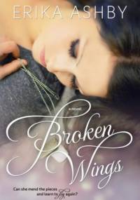 Broken Wings - Erika Ashby