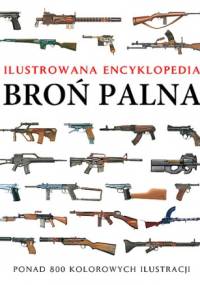 Broń palna. Ilustrowana encyklopedia - Martin J. Dougherty