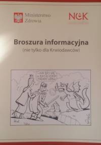 Broszura informacyjna (nie tylko dla Krwiodawców) - Kolegium redakcyjne