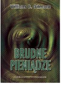 Brudne pieniądze - William C. Gilmore