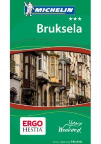 Bruksela. Udany weekend. Wydanie 1 - praca zbiorowa