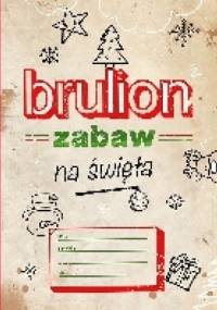 Brulion zabaw na święta - autor zbiorowy
