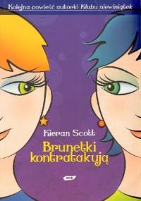 Brunetki kontratakują - Kieran Scott