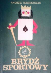 Brydż sportowy - Andrzej Macieszczak