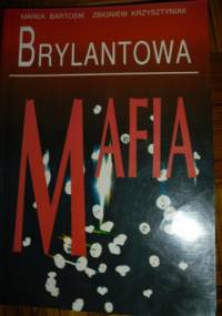 Brylantowa Mafia - Marek Bartosik, Zbigniew Krzysztyniak