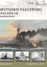 Brytyjskie pancerniki (2). Superdrednoty - Angus Konstam