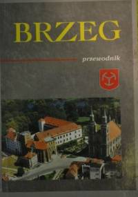 Brzeg. Przewodnik - Jan Majewski