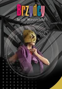 Brzydcy - Scott Westerfeld