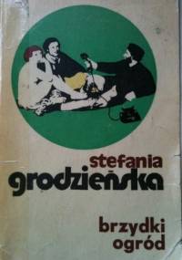 Brzydki ogród - Stefania Grodzieńska