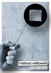 Brzydkie wiersze - Mateusz Witkowski
