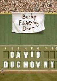 Bucky F*cking Dent - David Duchovny