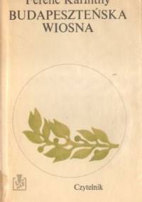 Budapeszteńska wiosna - Ferenc Karinthy