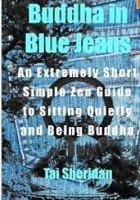 Buddha In Blue Jeans - Tai Sheridan