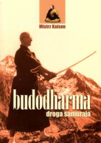 Budodharma. Droga samuraja - Mistrz Kaisen