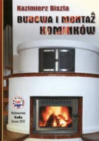 Budowa i montaż kominków - Kazimierz Biszta