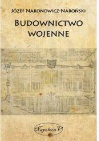 Budownictwo wojenne - Józef Naronowicz-Naroński
