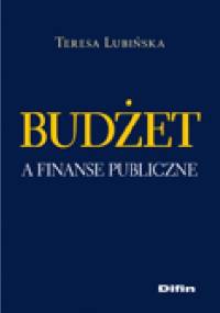 Budżet a finanse publiczne - Teresa Lubińska