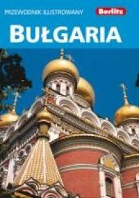 Bułgaria. Przewodnik ilustrowany - praca zbiorowa