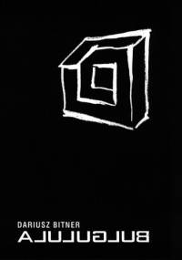 Bulgulula - Dariusz Bitner